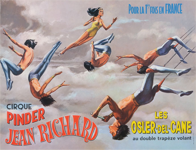 Affiche avec six trapézistes dont cinq hommes à la peau claire, en collants et torse nu et une femme en maillot jaune et le texte “Cirque Pinder Jean Richard. Pour la première fois en France, les Osler del Cane au double trapèze volant”. 